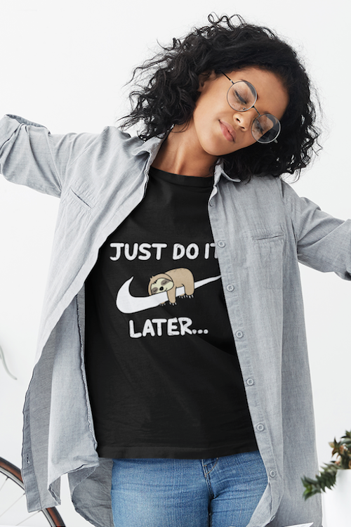 Just Do It Later Tee